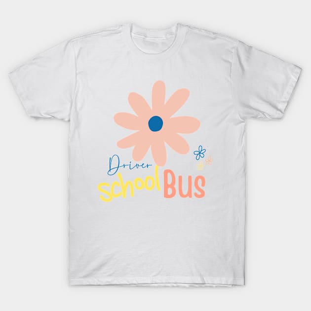 Driver school bus T-Shirt by Don’t Care Co